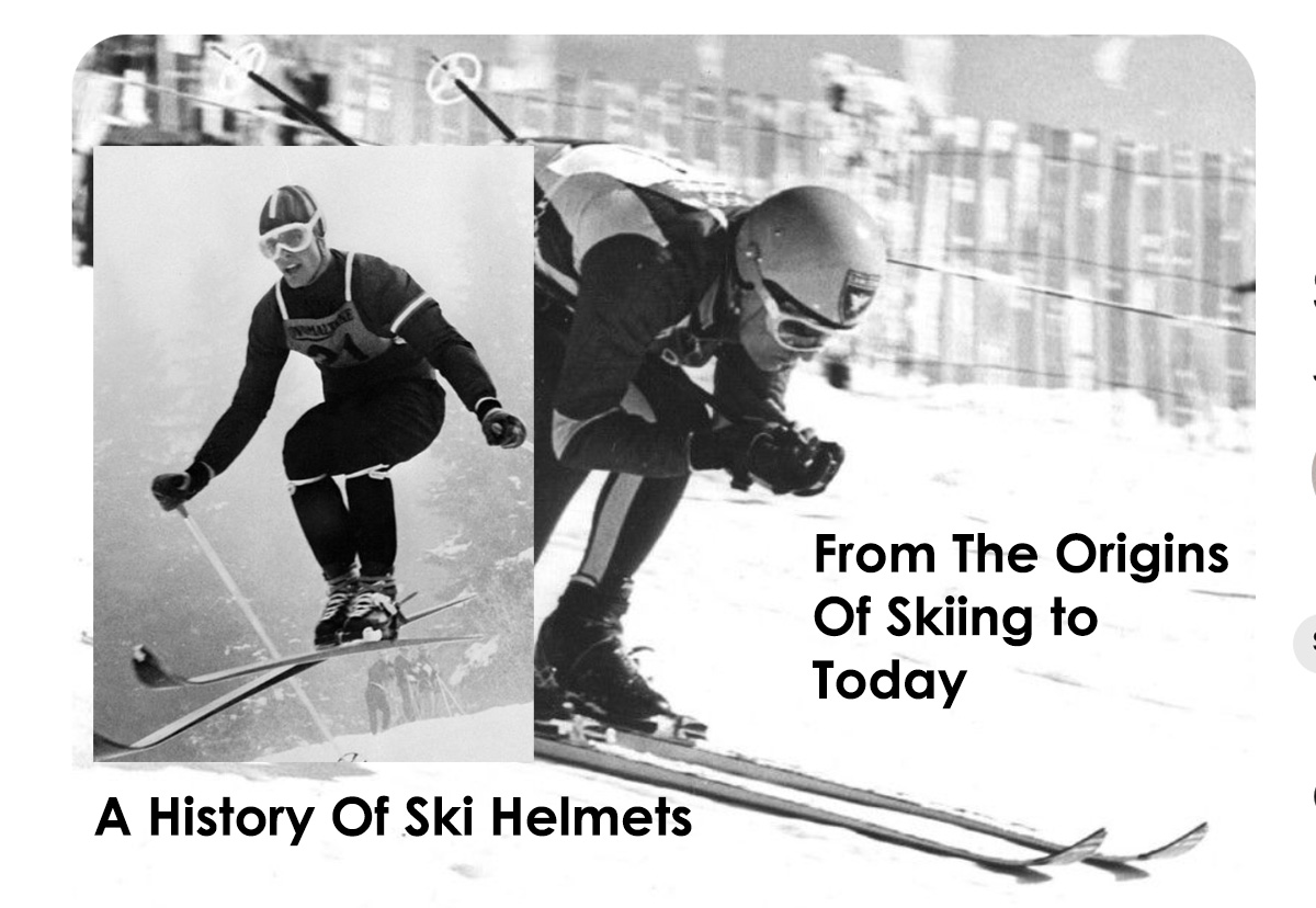 History of Ski Helmets Part 1 The Origins to teh 1970s